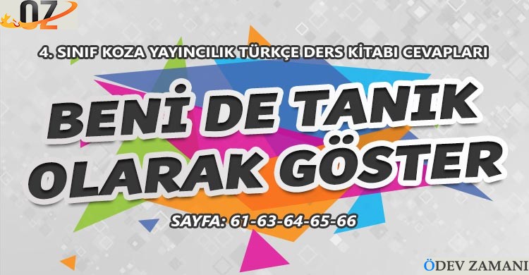 4. Sınıf Türkçe Ders Kitabı Sayfa 61-63-64-65-66 Cevapları Koza Yayınları
