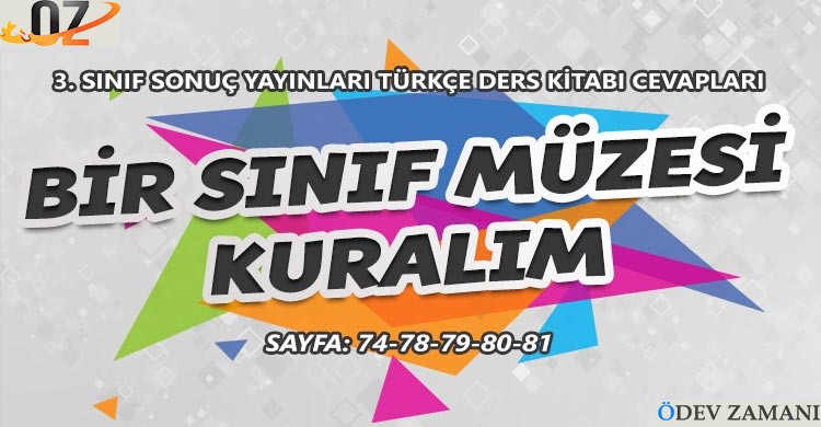 3. Sınıf Türkçe Ders Kitabı Sayfa 74-78-79-80-81 Cevapları Sonuç Yayınları