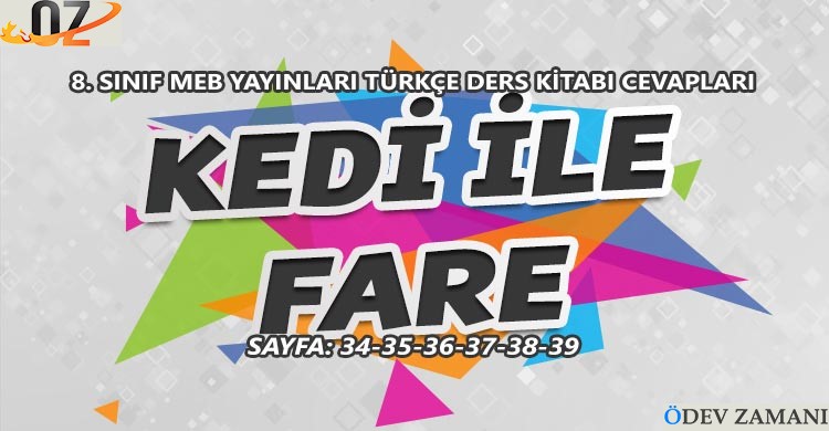 8. Sınıf Türkçe Ders Kitabı Sayfa 34-35-36-37-38-39 Cevapları Meb Yayınları
