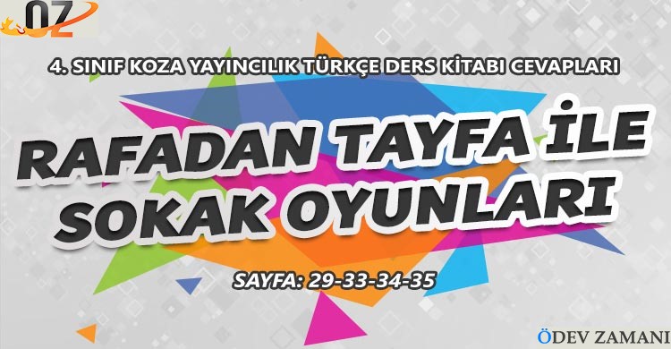 4. Sınıf Türkçe Ders Kitabı Sayfa 29-33-34-35 Cevapları Koza Yayınları