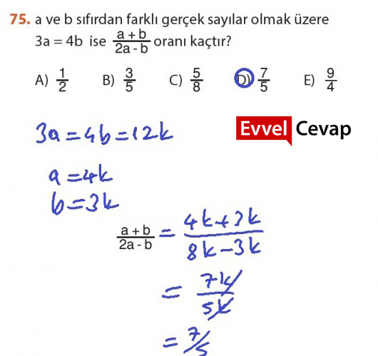 A Ve B Sıfırdan Farklı Gerçek Sayılar Olmak üzere 3a=4b Ise A+b /2a-b ...