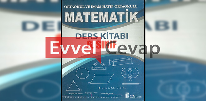 6. Sınıf Matematik Ders Kitabı Cevapları Ata Yayınları